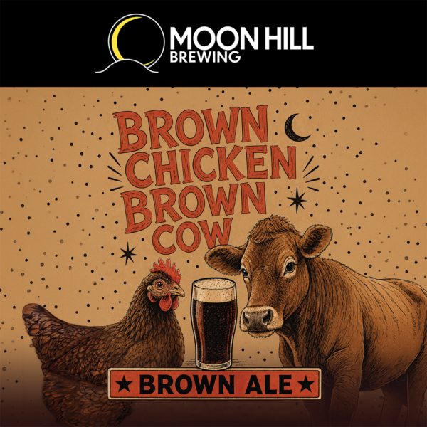 Brown Chicken Brown Cow - Brown Ale