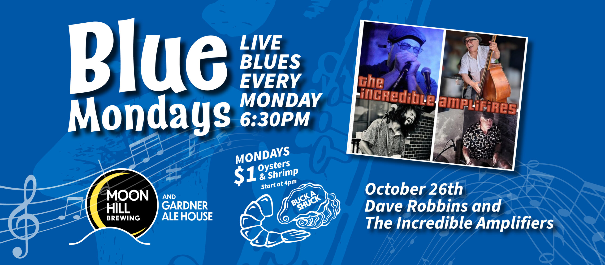 Blue Monday w/ Dave Robbins & The Incredible Amplifier - Live Blues $1 Oysters & Shrimp Every Monday