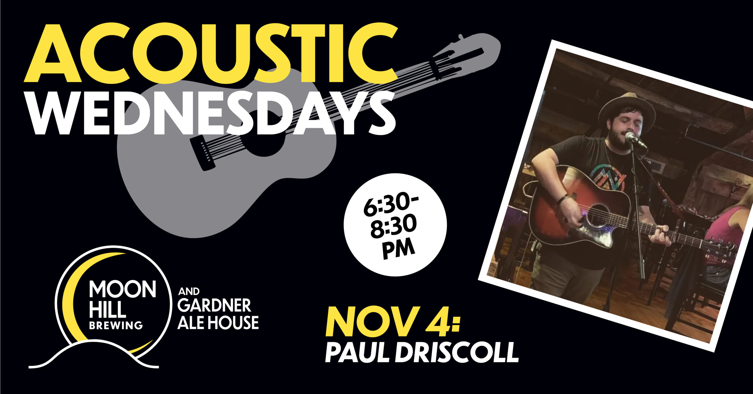 Paul Driscoll | Acoustic Wednesdays | Moon Hill Brewing and Gardner Ale House